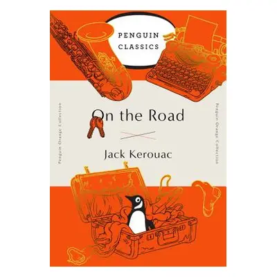 "On the Road: (Penguin Orange Collection)" - "" ("Kerouac Jack")(Paperback)