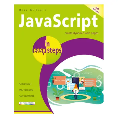 "JavaScript in Easy Steps" - "" ("McGrath Mike")(Paperback)