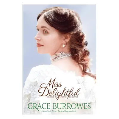 "Miss Delightful" - "" ("Burrowes Grace")(Paperback)