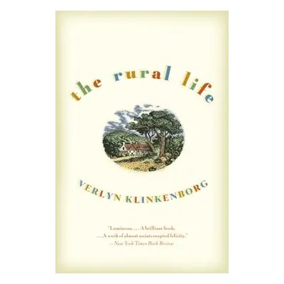 "The Rural Life" - "" ("Klinkenborg Verlyn")(Paperback)