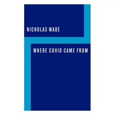 "Where Covid Came from" - "" ("Wade Nicholas")(Paperback)