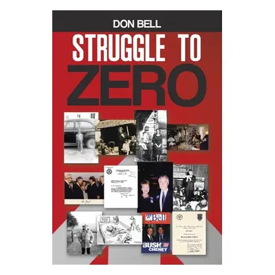 "Struggle to Zero" - "" ("Bell Don")(Paperback)