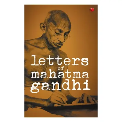 "Letters of Mahatma Gandhi" - "" ("Rupa")(Paperback)