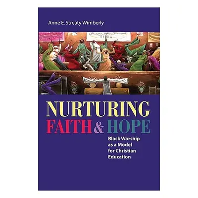 "Nurturing Faith and Hope" - "" ("Wimberly Anne E. Streaty")(Paperback)