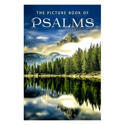 "The Picture Book of Psalms: A Gift Book for Alzheimer's Patients and Seniors with Dementia" - "