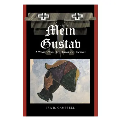 "Mein Gustav" - "" ("Campbell Ira B.")(Paperback)