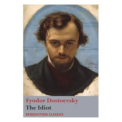 "The Idiot" - "" ("Dostoevsky Fyodor")(Paperback)