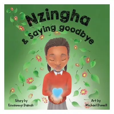 "Nzingha and Saying Goodbye" - "" ("Damali Enomwoyi")(Paperback)