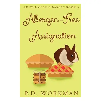 "Allergen-Free Assignation" - "" ("Workman P. D.")(Paperback)