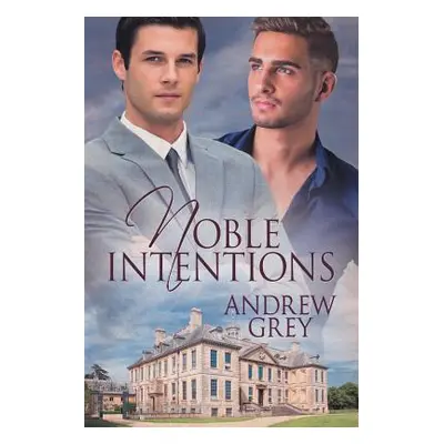 "Noble Intentions" - "" ("Grey Andrew")(Paperback)