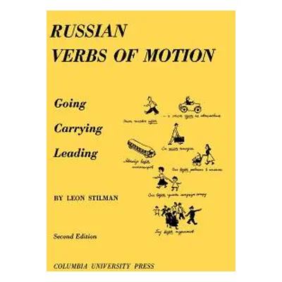 "Russian Verbs of Motion: Going, Carrying, Leading" - "" ("Stilman Leon")(Paperback)