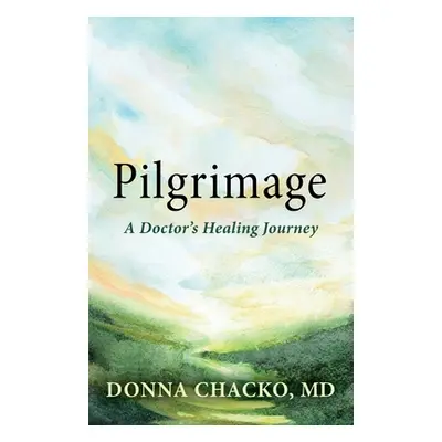 "Pilgrimage" - "" ("Chacko Donna Chacko")(Paperback)