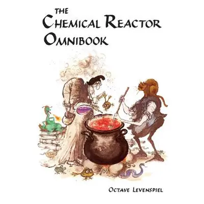 "Chemical Reactor Omnibook- soft cover" - "" ("Levenspiel Octave")(Paperback)