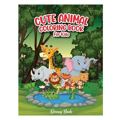 "Cute Animal Coloring Book For Kids" - "" ("Books Deeasy")(Paperback)