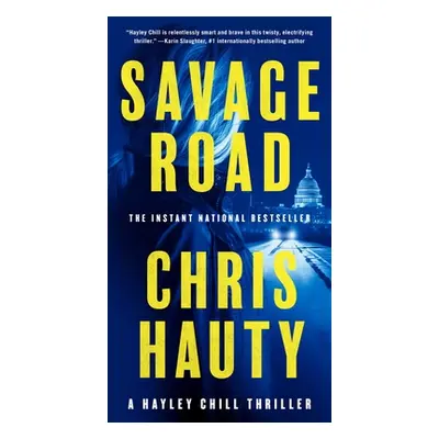 "Savage Road, 2: A Thriller" - "" ("Hauty Chris")(Mass Market Paperbound)