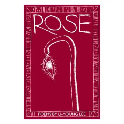 "Rose" - "" ("Lee Li-Young")(Paperback)