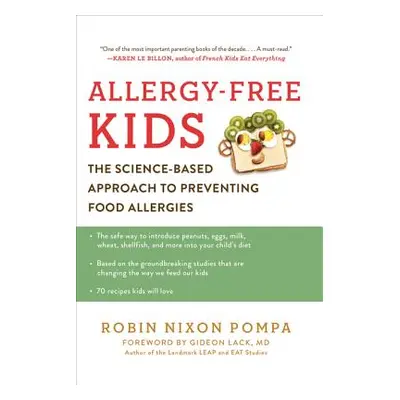 "Allergy-Free Kids: The Science-Based Approach to Preventing Food Allergies" - "" ("Pompa Robin 