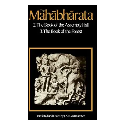 "The Mahabharata, Volume 2: Book 2: The Book of Assembly; Book 3: The Book of the Forest" - "" (