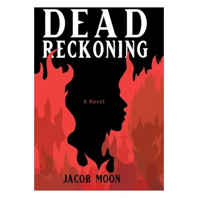 "Dead Reckoning" - "" ("Moon Jacob T.")(Pevná vazba)