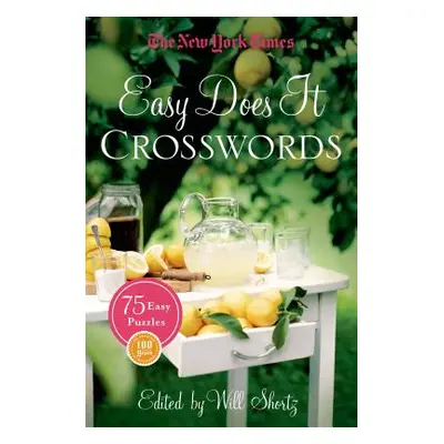 "The New York Times Easy Does It Crosswords: 75 Easy Puzzles" - "" ("New York Times")(Paperback)