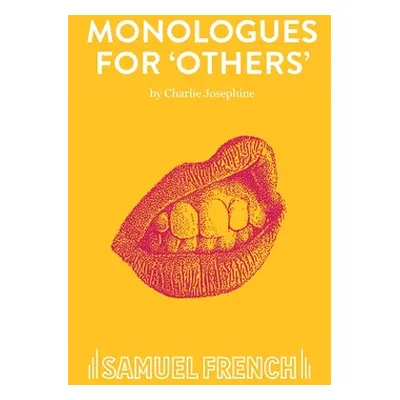 "Monologues for 'Others'" - "" ("Josephine Charlie")(Paperback)