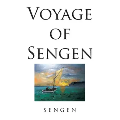 "Voyage of Sengen" - "" ("Sengen")(Paperback)