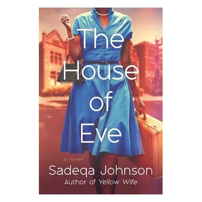 "The House of Eve" - "" ("Johnson Sadeqa")(Pevná vazba)