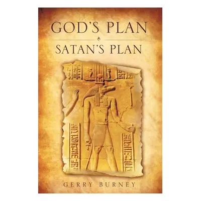 "God's Plan / Satan's Plan" - "" ("Burney Gerry")(Paperback)