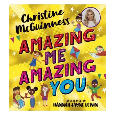 "Amazing Me, Amazing You" - "" ("McGuinness Christine")(Paperback / softback)