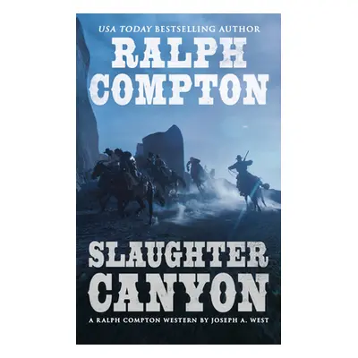 "Ralph Compton Slaughter Canyon" - "" ("West Joseph A.")(Mass Market Paperbound)