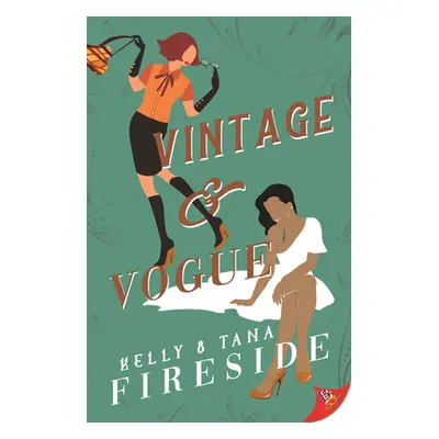 "Vintage and Vogue" - "" ("Fireside Kelly")(Paperback)