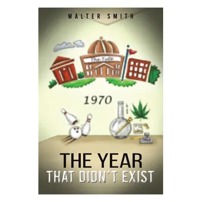 "The Year that Didn't Exist" - "" ("Smith Walter")(Paperback)