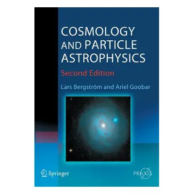 "Cosmology and Particle Astrophysics" - "" ("Bergstrm Lars")(Paperback)