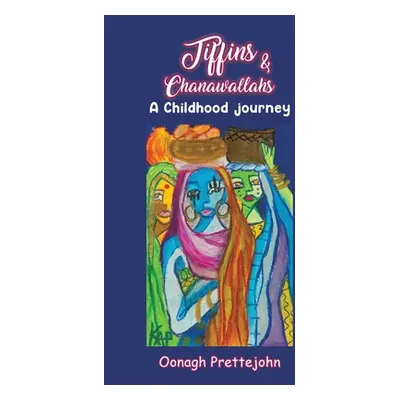 "Tiffins & Chanawallahs" - "" ("Prettejohn Oonagh")(Paperback)