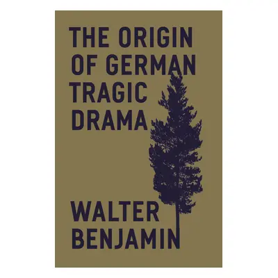 "The Origin of German Tragic Drama" - "" ("Benjamin Walter")(Paperback)