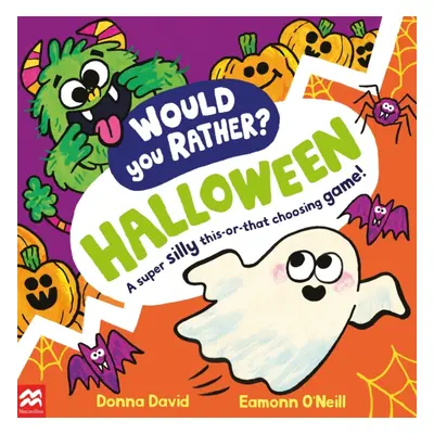 "Would You Rather? Halloween" - "A super silly this-or-that choosing game!" ("David Donna")(Pape