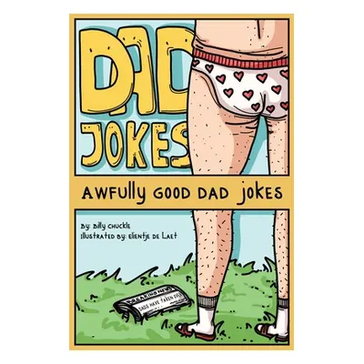 "Dad Jokes" - "" ("Chuckle Billy")(Paperback)