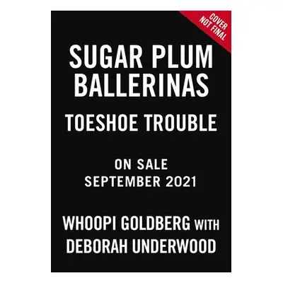 "Sugar Plum Ballerinas: Toeshoe Trouble" - "" ("Goldberg Whoopi")(Paperback)