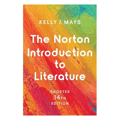 "Norton Introduction to Literature - with Ebook, InQuizitive, Workshops, MLA Booklet, & Videos" 