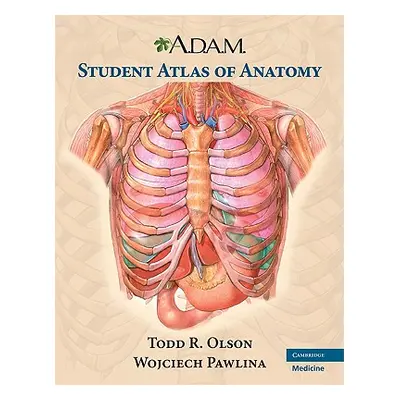 "A.D.A.M. Student Atlas of Anatomy [With Access Code]" - "" ("Olson Todd R.")(Paperback)