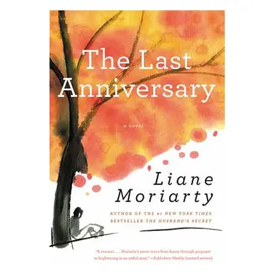 "The Last Anniversary" - "" ("Moriarty Liane")(Paperback)