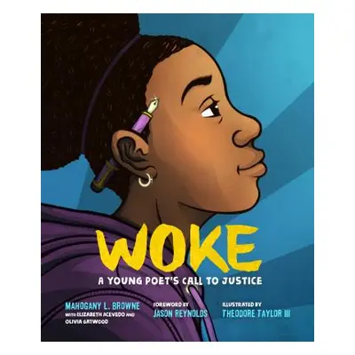 "Woke: A Young Poet's Call to Justice" - "" ("Browne Mahogany L.")(Pevná vazba)