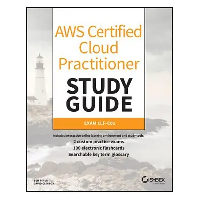 "Aws Certified Cloud Practitioner Study Guide: Clf-C01 Exam" - "" ("Piper Ben")(Paperback)