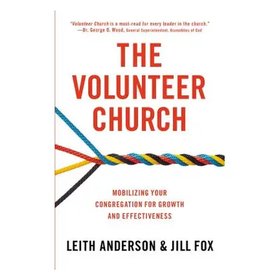 "The Volunteer Church: Mobilizing Your Congregation for Growth and Effectiveness" - "" ("Anderso