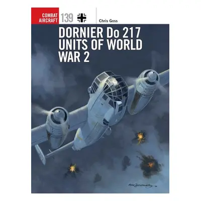 "Dornier Do 217 Units of World War 2" - "" ("Goss Chris")(Paperback)