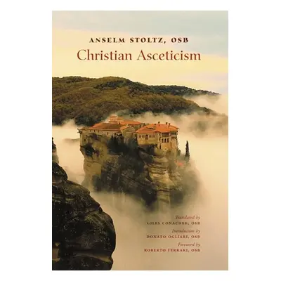 "Christian Asceticism" - "" ("Stolz Anselm")(Pevná vazba)