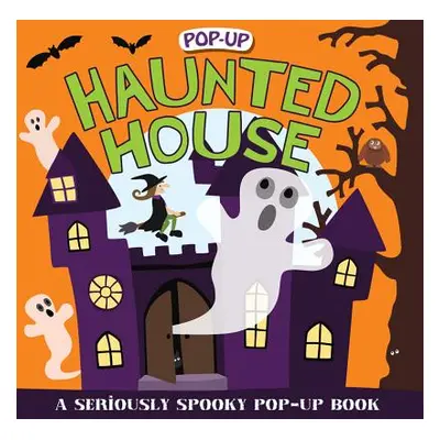 "Pop-Up Surprise Haunted House: A Seriously Spooky Pop-Up Book" - "" ("Priddy Roger")(Pevná vazb