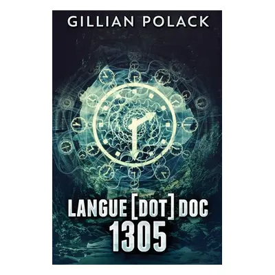 "Langue[dot]doc 1305: Large Print Edition" - "" ("Polack Gillian")(Paperback)