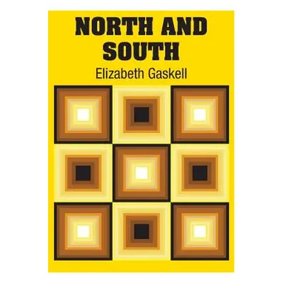 "North and South" - "" ("Gaskell Elizabeth Cleghorn")(Pevná vazba)