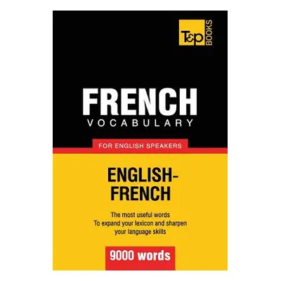 "French vocabulary for English speakers - 9000 words" - "" ("Taranov Andrey")(Paperback)